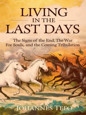 cover image of Living In the Last Days
